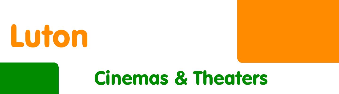 Best cinemas & theaters in Luton - Rating & Reviews